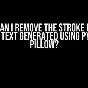 How can I remove the stroke radius from text generated using Python Pillow?