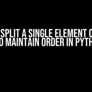 How to Split a Single Element of a List and Maintain Order in Python