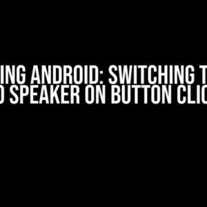 Mastering Android: Switching the Call to Speaker on Button Click