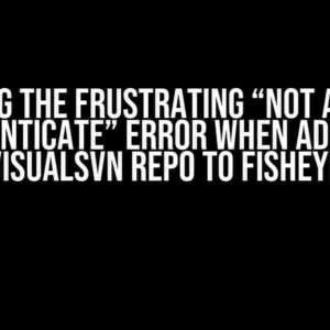 Solving the Frustrating “Not able to authenticate” Error when Adding a VisualSVN Repo to FishEye