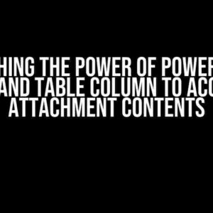 Unleashing the Power of Power Query: Expand Table Column to Access Attachment Contents