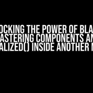 Unlocking the Power of Blazor: Mastering Components and OnInitialized() inside another method